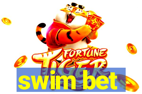 swim bet